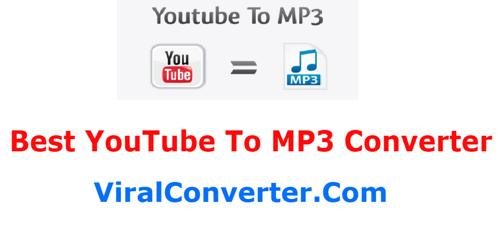 Viral Converter is the Best Online Youtube To MP3 Converter