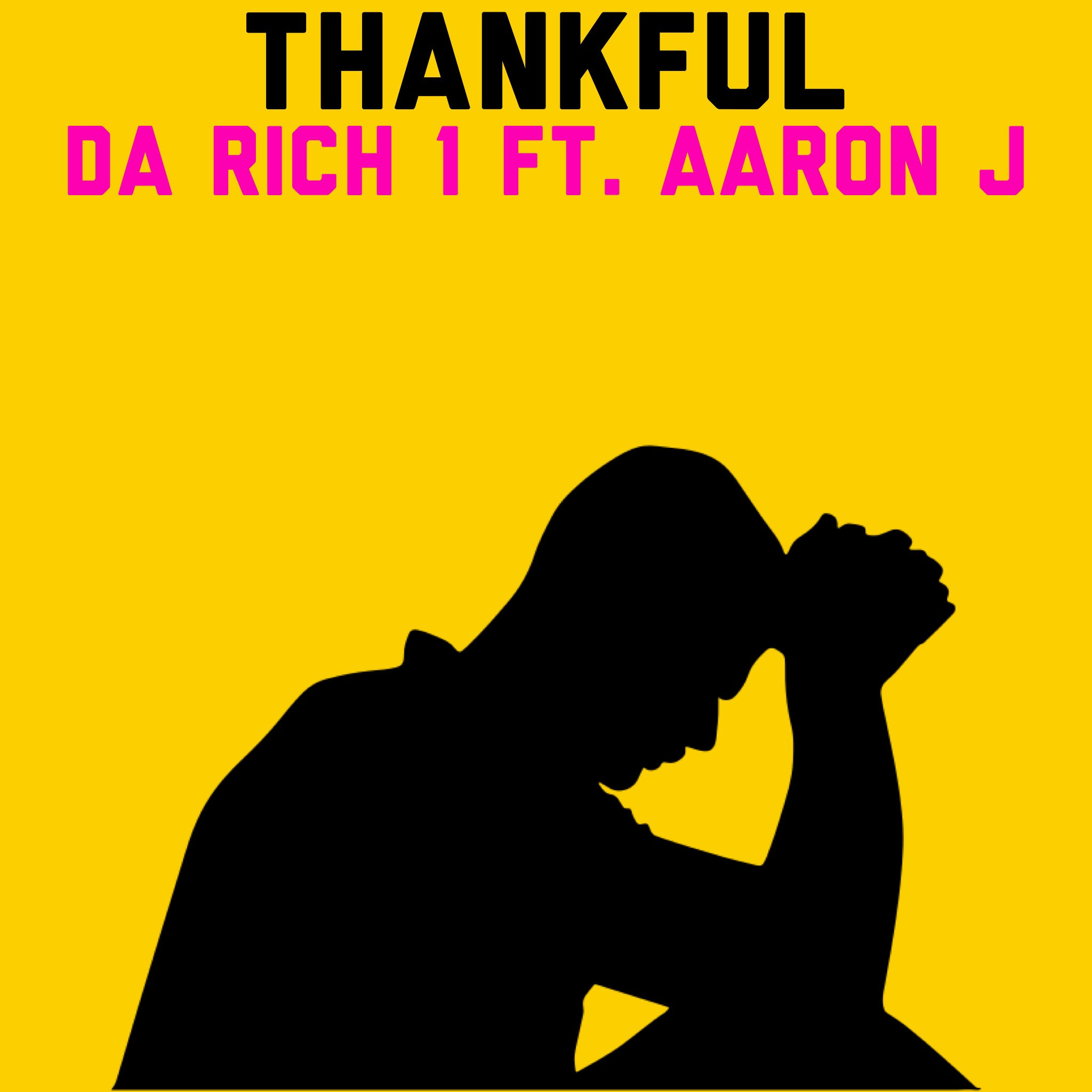 Da Rich 1 Releases his Latest Single “Thankful”