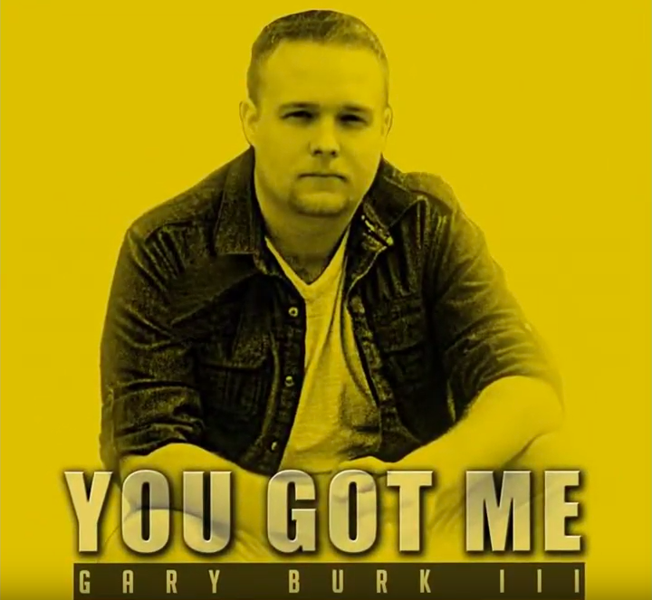 Pittsburgh Country Singer and Guitarist Gary Burk III Releases New Single Titled “You Got Me”
