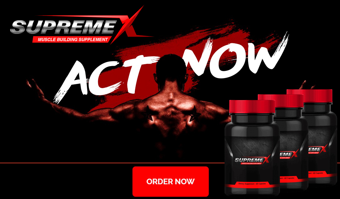 SupremeX US Review: A Natural Supplement to Gain Muscle and Build a Strong Physique