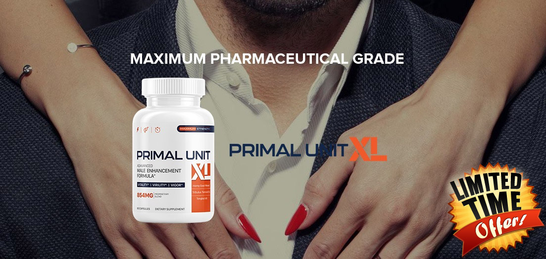 Primal Unit XL US Reviews 2021: Help Restore Sexual Power?