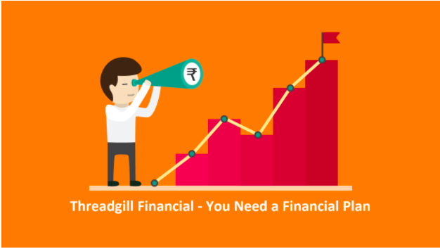 Threadgill Financial – You Need a Financial Plan