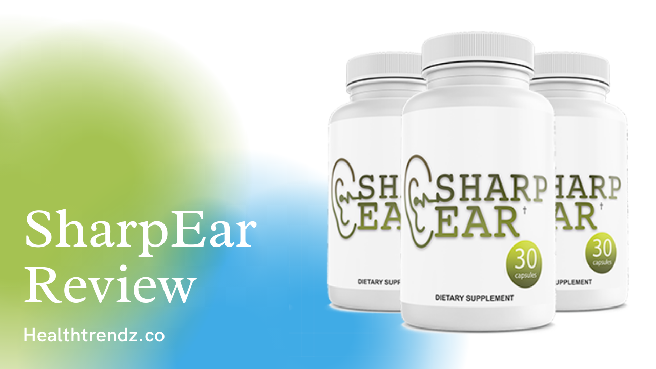 SharpEar Reviews – Does SharpEar Really Restore Your Hearing?