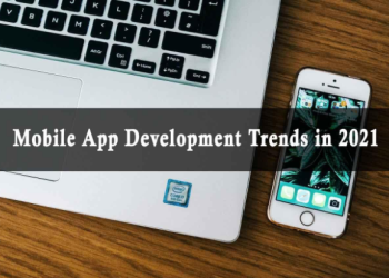 10 Website and Mobile App Development Trends for 2021