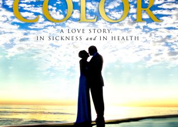Spiritual Lessons From “Living In Color: A Love Story, In Sickness and In Health” by Mike Murphy