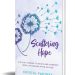 Scattering Hope is Helping Suicide Loss Survivors Heal With Beginning Steps