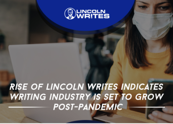 Rise of Lincoln Writes Indicates Writing Industry is Set to Grow Post-Pandemic