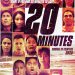 New Movie from Director Tim Chey: ’20 Minutes’