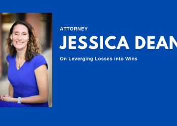 Jessica Dean on Leveraging Losses into Wins