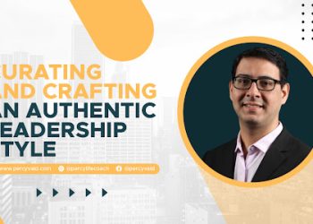 Percy Vaid, Curating and Crafting an Authentic Leadership Style