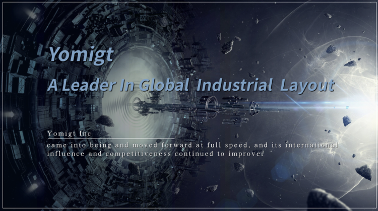 Yomigt, the Leader of Global Industrial Layout