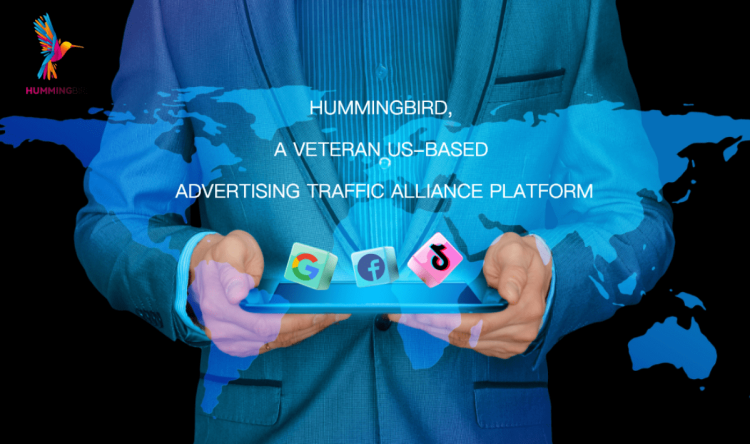 Hummingbird, Veteran US-based advertising traffic alliance platform, Announced its Asian strategy