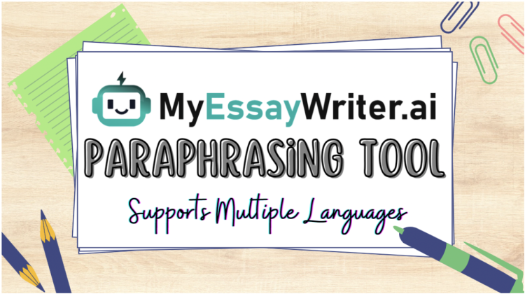 MyEssayWriter.ai’s Paraphrasing Tool Supports Multiple Languages