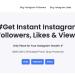 IGinstant: The Best Site to Buy Instagram Followers? | Complete Review