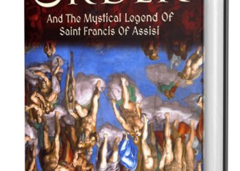 The Perfect Timing of “The Sacred Order and the Mystical Legend of St. Francis of Assisi”