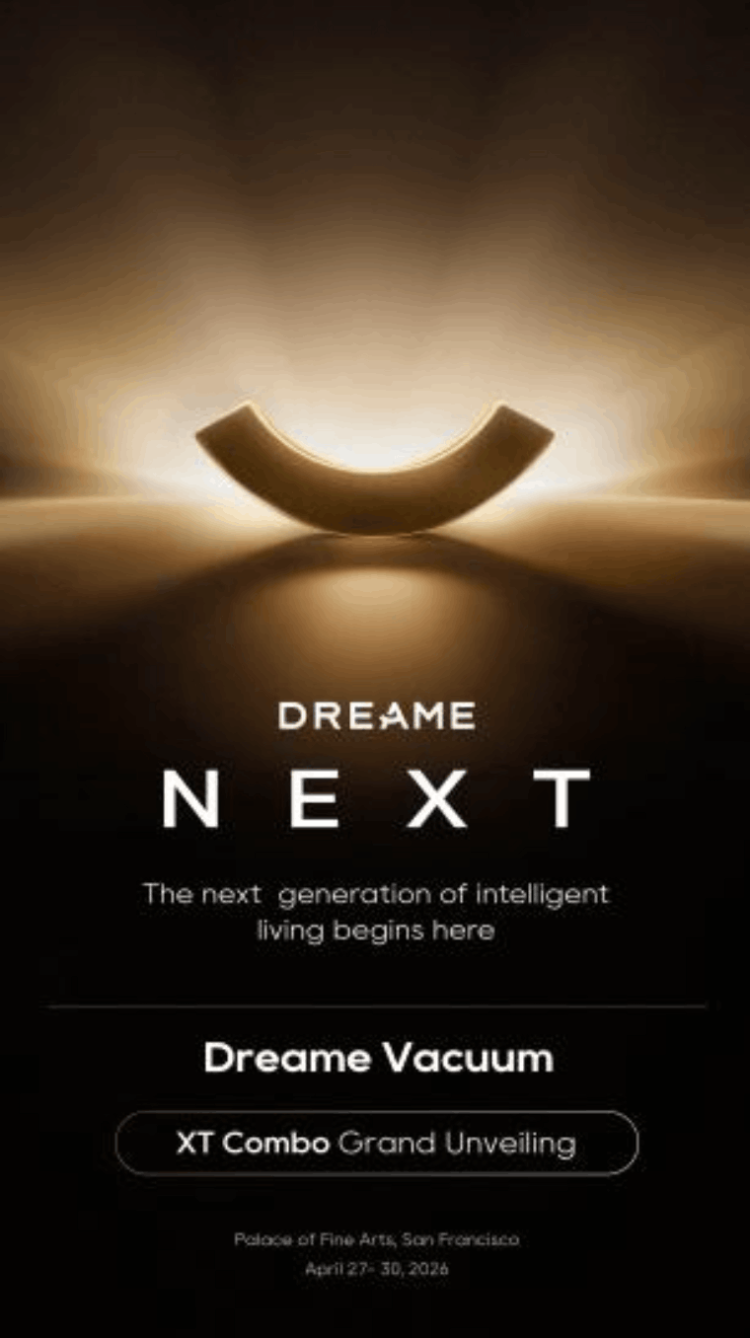 Dreame NEXT Launch Preview: Redefining Whole-Home Cleaning with Technology, Living Next Session to Kick Off