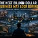 The Next Billion-Dollar Business May Look Boring