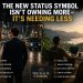 The New Status Symbol Isn’t Owning More