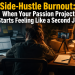 Side-Hustle Burnout